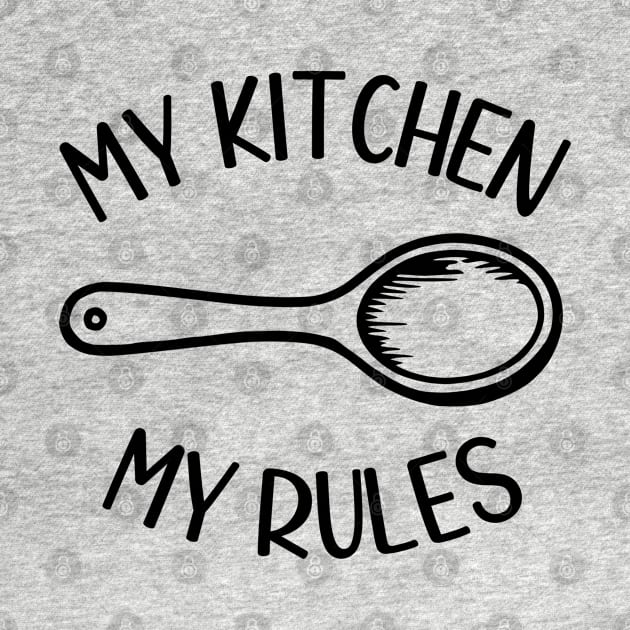 My Kitchen My Rules (black) by KayBee Gift Shop